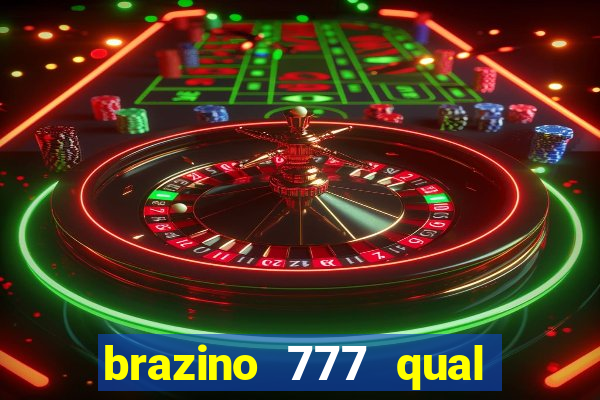 brazino 777 qual melhor jogo